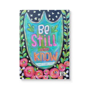 Be Still and Know-Soft Cover Writing Journal