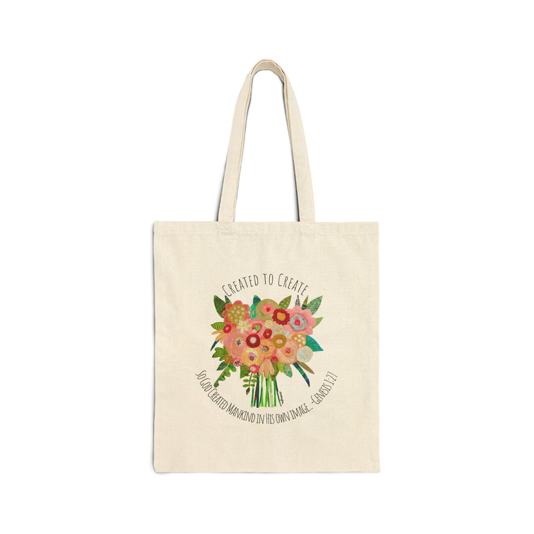 Floral Inspirational Tote Bag- Created to Create