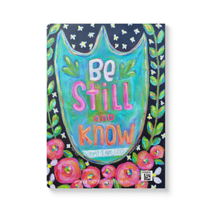 Be Still and Know-Soft Cover Writing Journal