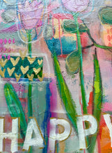 Load image into Gallery viewer, B Happy
